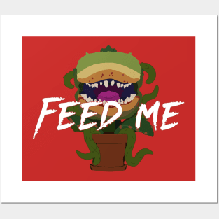 Feed Me - Little Shop of Horrors Posters and Art